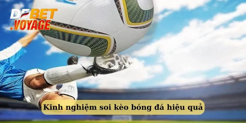 Chia sẻ bí quyết giúp soi kèo bóng đá hiệu quả