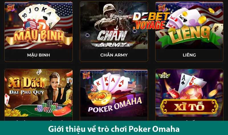 Poker Omaha – Trò Chơi Bài Đỉnh Cao Dễ Thắng Tại debet.voyage