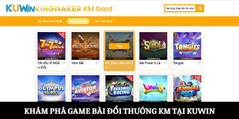 Khám phá game bài đổi thưởng KM tại Kuwin